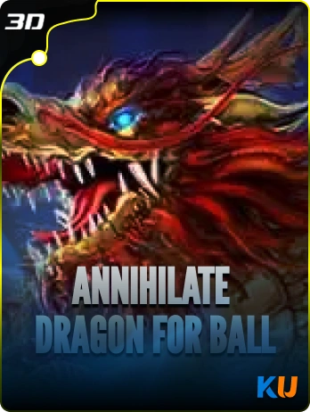 annihilate dragon for ball